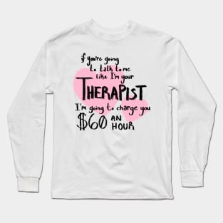 (Not) Free Therapy Long Sleeve T-Shirt